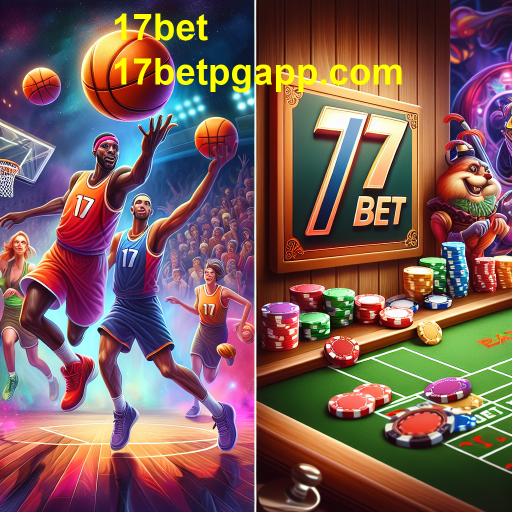 A Emoção das Apostas em Basquete no 17bet