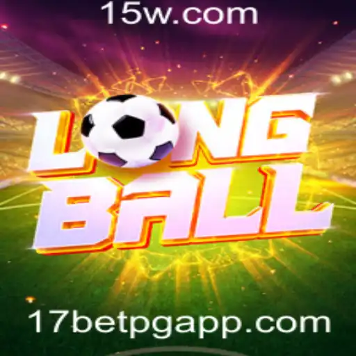 LongBall: Como Jogar e Dominar com 17bet