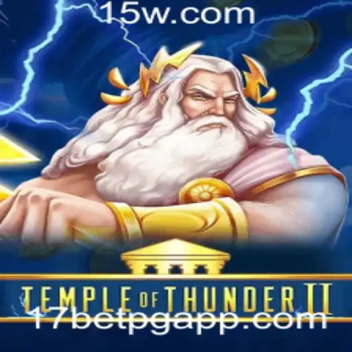 TempleofThunderII: Descubra o Mundo Eletrizante de Aventuras com 17bet